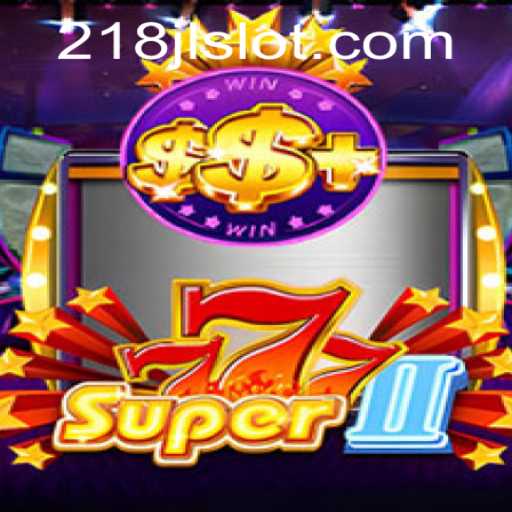 Exploring Super777II: A Modern Gaming Experience