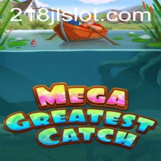 MegaGreatestCatch: The Thrilling Game Revolutionizing Interactive Entertainment